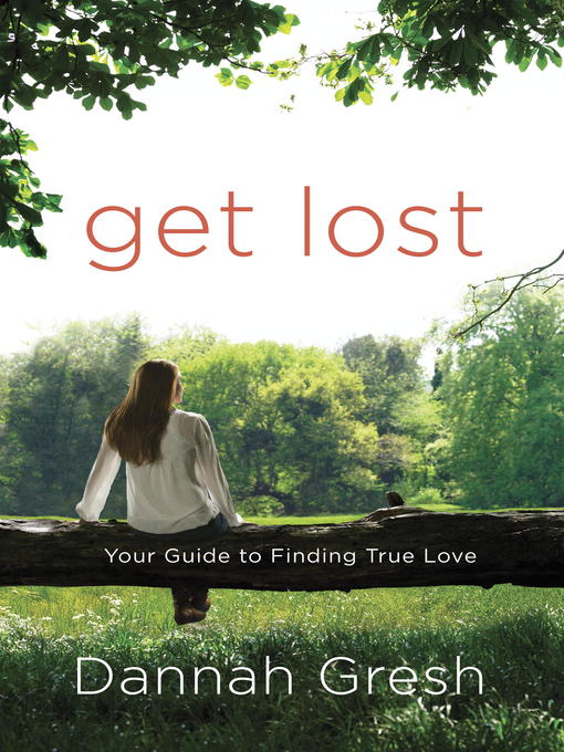 Title details for Get Lost by Dannah Gresh - Wait list